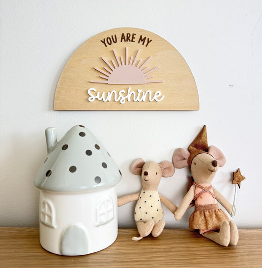 You are my Sunshine Decor Sign