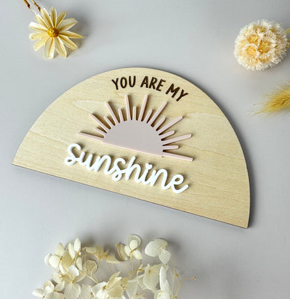You are my Sunshine Decor Sign