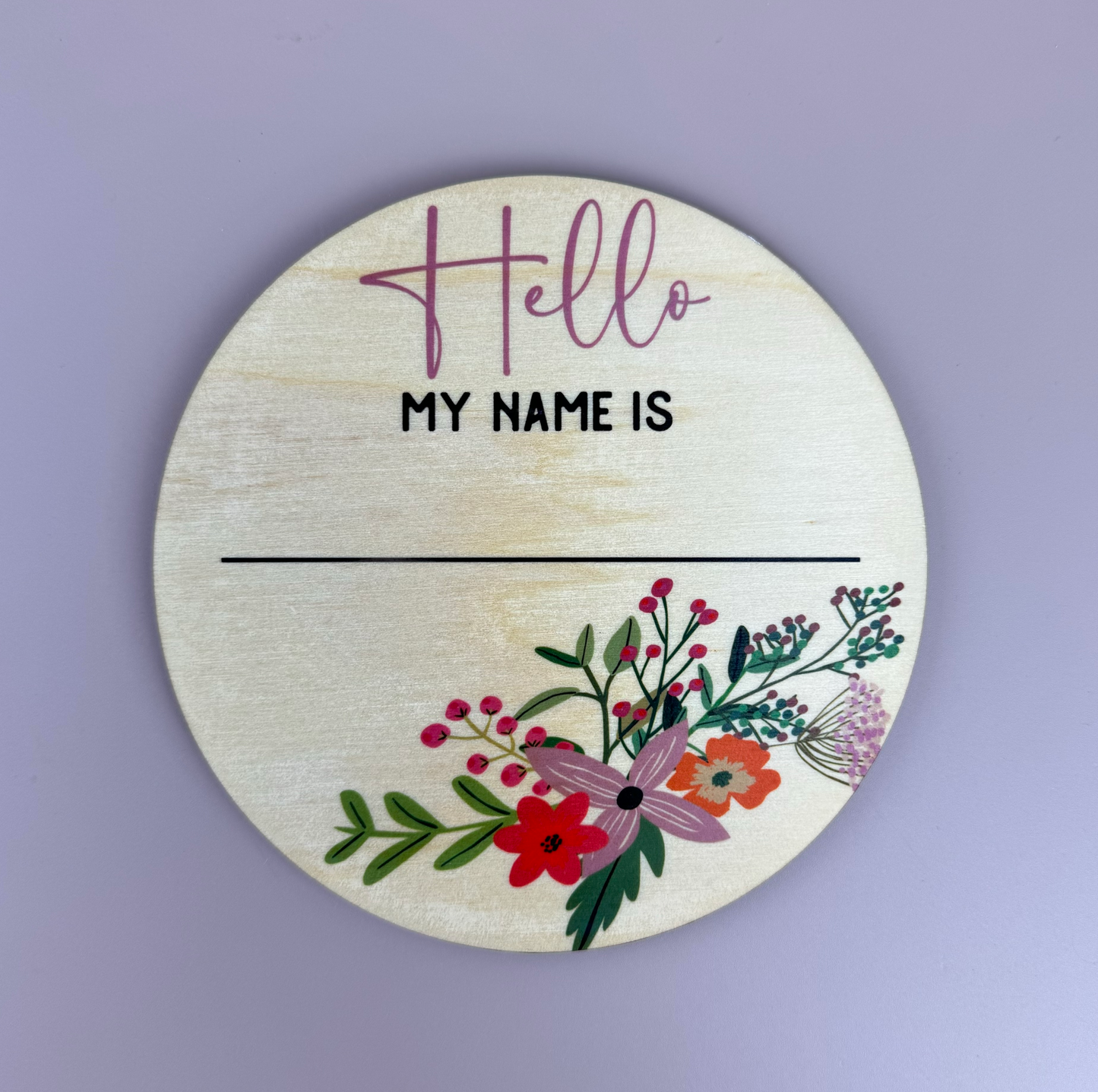 Hello my name is - Floral - Announcement Plaque