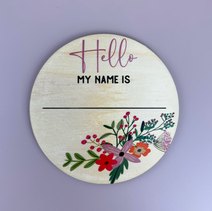 Hello my name is - Floral - Announcement Plaque