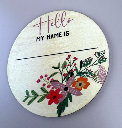 Hello my name is - Floral - Announcement Plaque