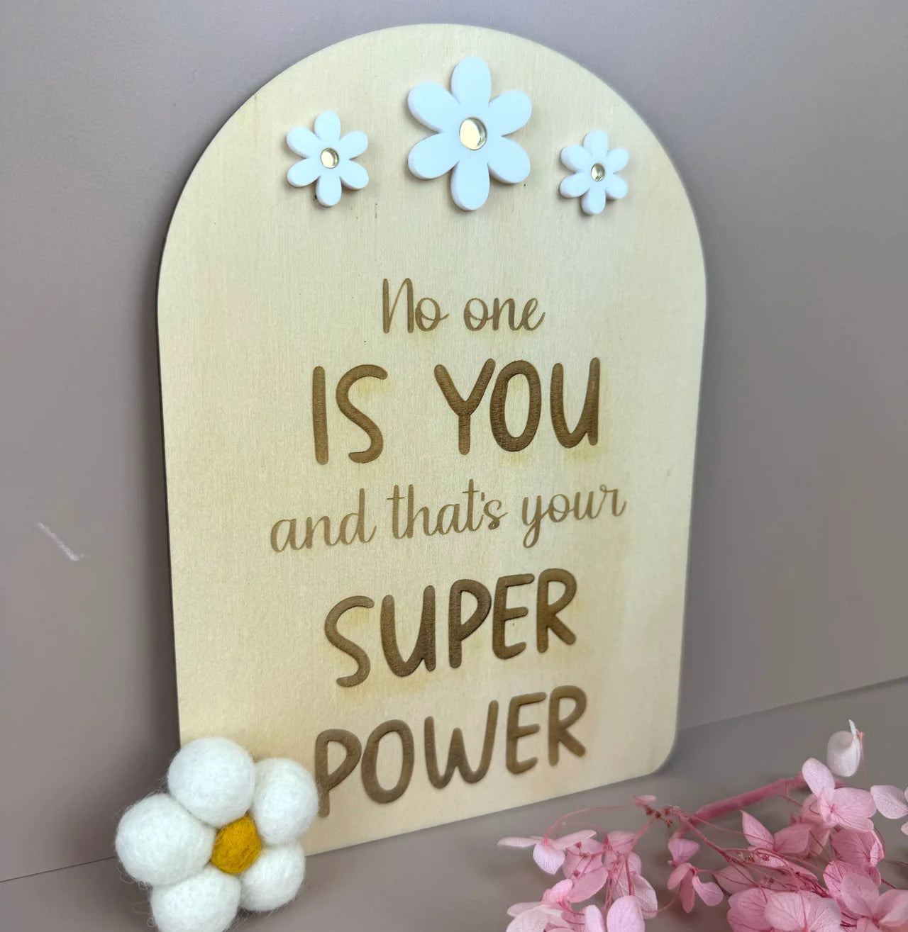 No one is you - Decor Affirmation Sign