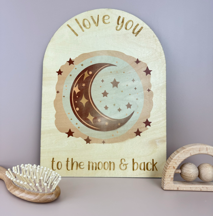 I love you to the moon & back - Decor Sign