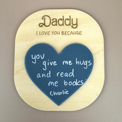 Daddy I love you because.. Reusable heart board