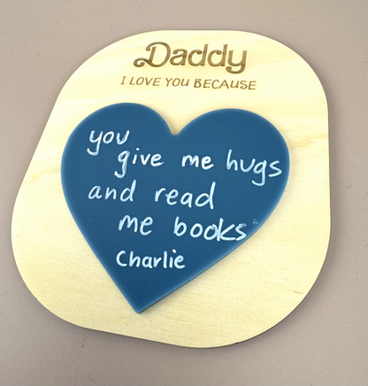 Daddy I love you because.. Reusable heart board