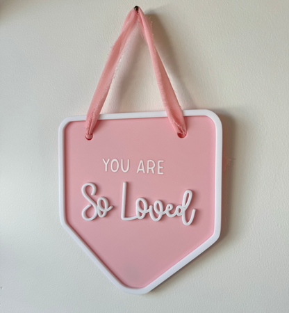 Decor Wall Banner - You are so loved