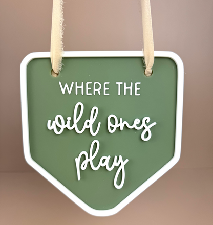 Decor Wall Banner - Where the wild ones play