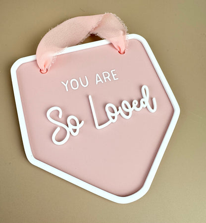 Decor Wall Banner - You are so loved