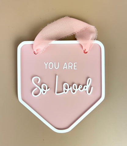 Decor Wall Banner - You are so loved