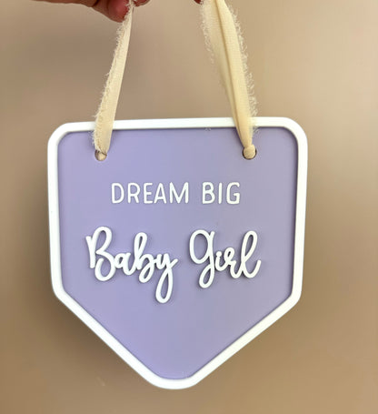 Decor Wall Banner - Dream Big Baby Girl