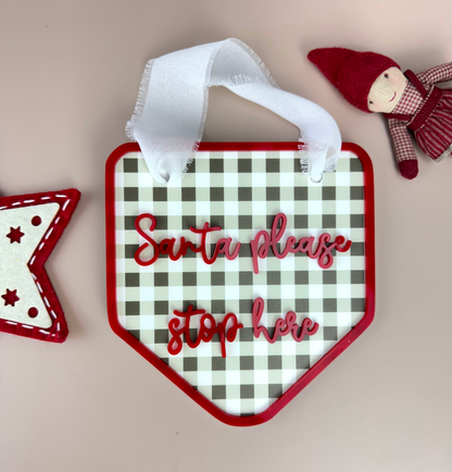 Santa please stop here hanging sign - Gingham