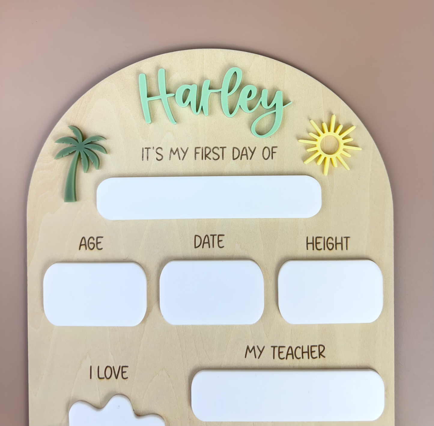 Custom It's My First Day School Board - Sun & Palm