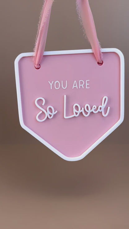 Decor Wall Banner - You are so loved